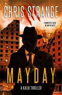 Mayday: A Kaiju Thriller