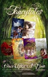 Fancytales: The "Once Upon A Time" Collection