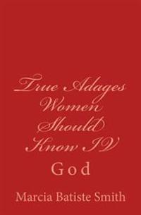 True Adages Women Should Know