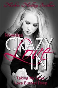 Crazy in Love Novellas
