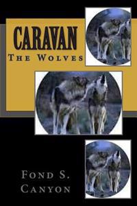 Caravan: The Wolves