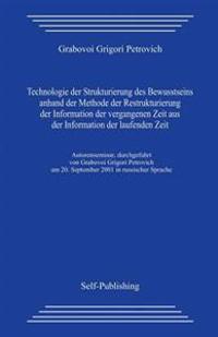 Technologie Der Strukturierung Des Bewusstseins