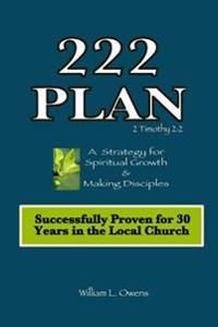 The 222 Plan Manual: The Biblical Plan for Making Disciples