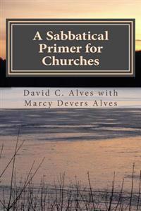 A Sabbatical Primer for Churches