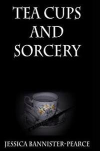 Tea cups and Sorcery