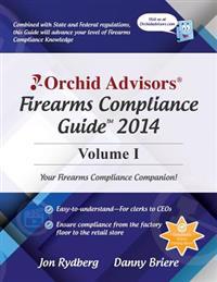 Orchid Advisors Firearms Compliance Guide 2014
