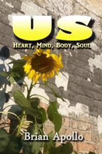 Us: Heart, Mind, Body, Soul