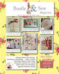 Bustle & Sew Magazine April 2014: Issue 39