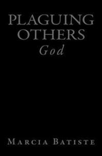 Plaguing Others: God