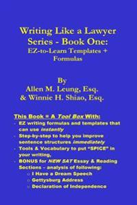 Writing Like a Lawyer Series: Book 1: Easy-to-Learn Writing Templates & Formulas