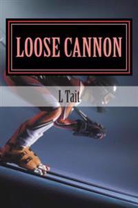 Loose Cannon