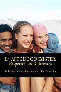 L` Arte De Coexister