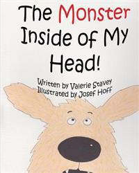 The Monster Inside Of My Head!