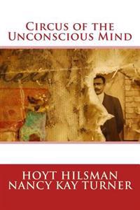 Circus of the Unconscious Mind