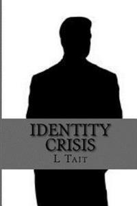 Identity Crisis