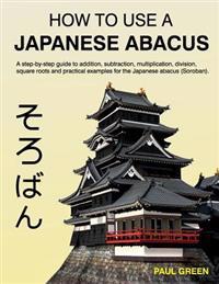 How to Use a Japanese Abacus