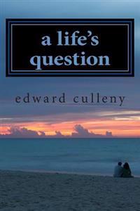 A life's question: romantic