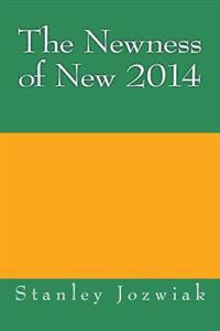 The Newness of New 2014
