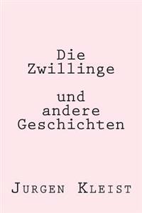 Die Zwillinge und andere Geschichten