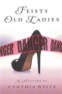 Feisty Old Ladies
