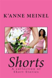 Shorts: A collection of Short Stories