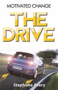 Motivated Change: The Drive
