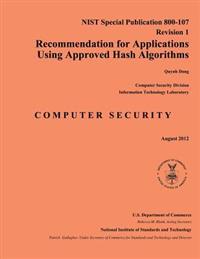 Recommendation for Applications Using Approved Hash Algorithms: NIST Special Publication 800-107 Revision 1