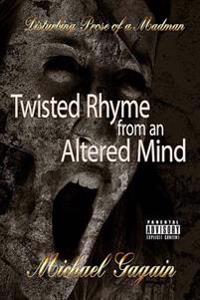 Twisted rhyme from an Altered Mind