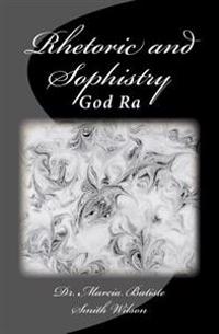 Rhetoric and Sophistry