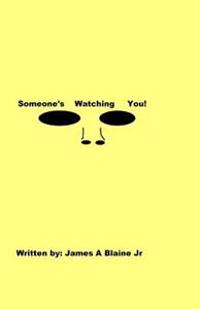 Someone's Watching you!