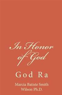 In Honor of God: God Ra