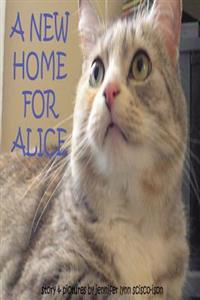 A New Home For Alice