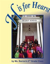 H is for Hearst: An Alphabet Book