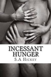 Incessant Hunger: The beast will change you