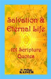 Salvation & Eternal Life 101 Scripture Quotes