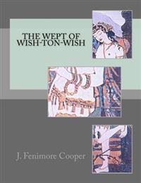 Bokomslag för "The Wept of Wish-Ton-Wish"