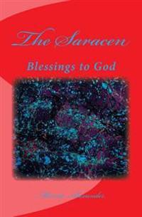 Kirjan kansi "The Saracen: Blessings to God"