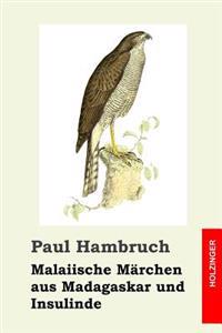 Malaiische M�rchen Aus Madagaskar Und Insulinde