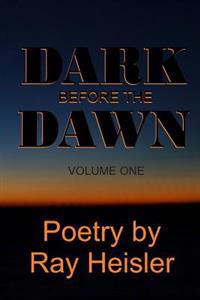 The Dark Before The Dawn