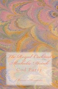 The Royal Cocktail Alcoholic Drink