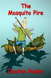 The Mosquito Pire: : The Mosquito Pire