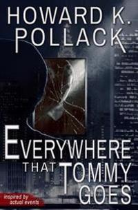 Everywhere That Tommy Goes