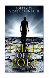 Trials of a Poet