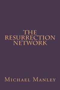 The Resurrection Network