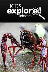Lobster - Kids Explore: Animal books nonfiction - books ages 5-6