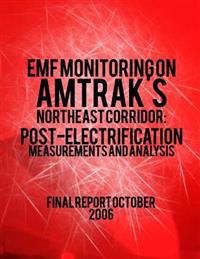EMF Monitoring on Amtrak's Northeast Corridor: Post-Electrification Measurements and Analysis