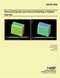 Thermal Properties and Thermal Modeling of Ballistic Clay Box