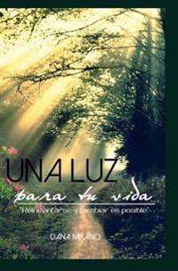 Una luz para tu vida/ A light for your life