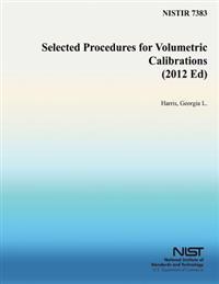 Selected Procedures for Volumetric Calibrations (2012 Ed)