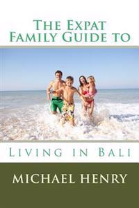 The Expat Family Guide to Living in Bali